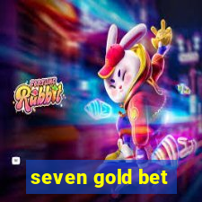 seven gold bet